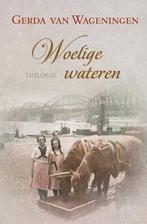 Woelige wateren trilogie 9789020531398, Boeken, Gelezen, Verzenden, Gerda van Wageningen