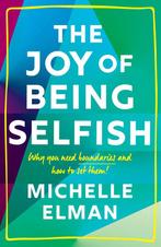 The Joy of Being Selfish 9781787396777 Michelle Elman, Boeken, Verzenden, Zo goed als nieuw, Michelle Elman
