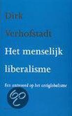 Het Menselijk Liberalisme 9789052406718, Gelezen, D. Verhofstadt, Verzenden