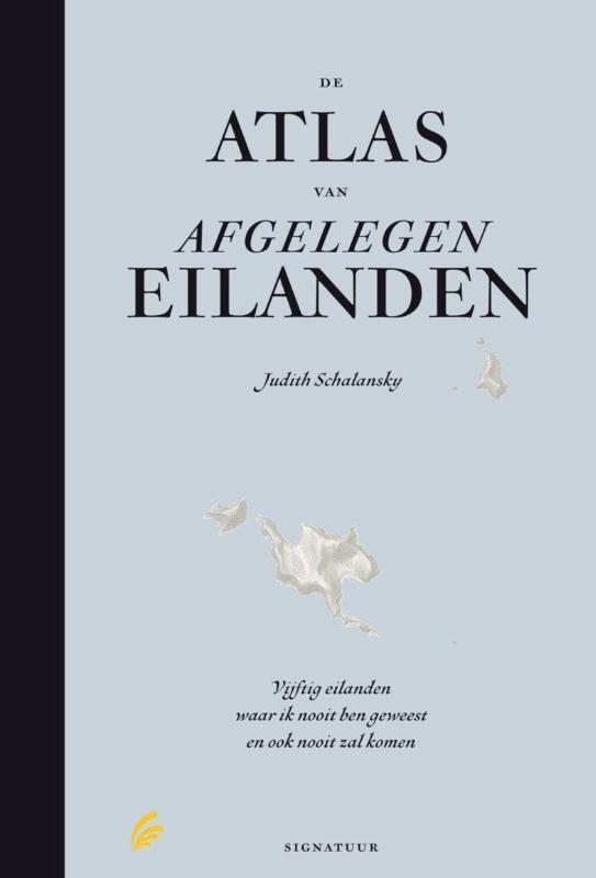 De atlas van afgelegen eilanden 9789056724900, Boeken, Romans, Zo goed als nieuw, Verzenden