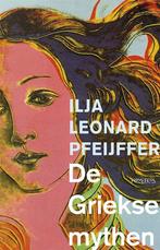 De griekse mythen (9789044628470, Ilja Leonard Pfeijffer), Boeken, Verzenden, Nieuw