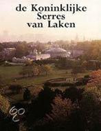 Koninklijke Serres Van Laken 9789020931648, Livres, Art & Culture | Architecture, Verzenden, Goedleven Edgard, Bruno Fornari