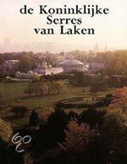 Koninklijke Serres Van Laken 9789020931648, Boeken, Kunst en Cultuur | Architectuur, Gelezen, Verzenden