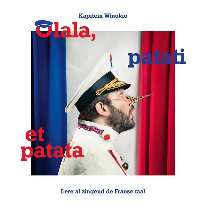 Olala, patati et patata 9789490378493 Kapitein Winokio, Boeken, Kinderboeken | Baby's en Peuters, Gelezen, Verzenden