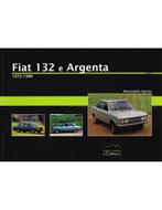 FIAT 132 E ARGENTA, 1972-1986, Boeken, Nieuw, Ophalen of Verzenden