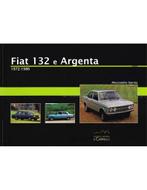 FIAT 132 E ARGENTA, 1972-1986, Boeken, Ophalen of Verzenden, Nieuw