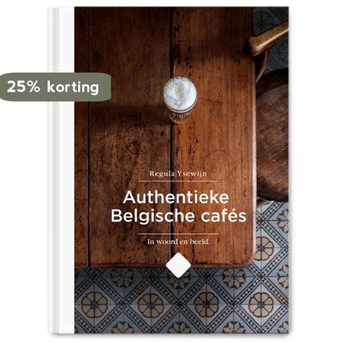 Authentieke Belgische cafés 9789460582004 Regula Ysewijn, Boeken, Kookboeken, Zo goed als nieuw, Verzenden