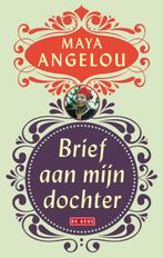 Brief aan mijn dochter 9789044515626 Maya Angelou, Verzenden, Zo goed als nieuw, Maya Angelou