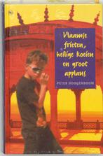 Vlaamse frieten, heilige koeien en groot applaus, Verzenden, Zo goed als nieuw, P. Hoogenboom