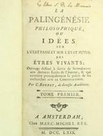 Charles Bonnet - La palingénésie philosophique ou Idées sur