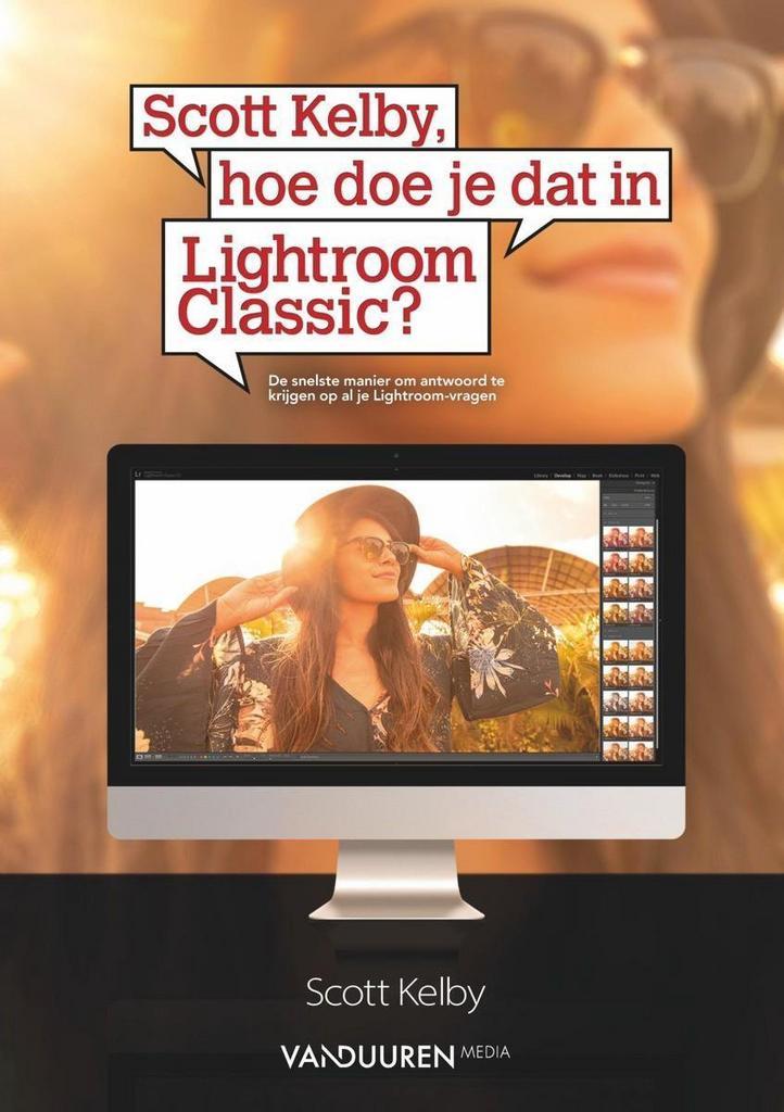 Scott Kelby, hoe doe je dat in lightroom classic?, Boeken, Informatica en Computer, Gelezen, Verzenden