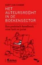 Het auteursrecht in de boekensector 9789048602612, Kurt van Damme, Verzenden