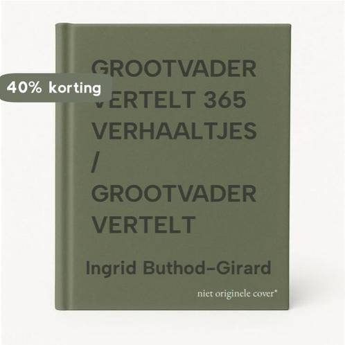 GROOTVADER VERTELT 365 VERHAALTJES / GROOTVADER VERTELT, Boeken, Overige Boeken, Gelezen, Verzenden