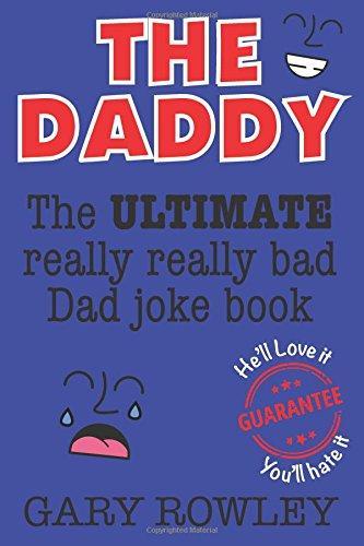 The Daddy: The Ultimate Really Really Bad Dad Joke Book, R, Boeken, Overige Boeken, Zo goed als nieuw, Verzenden