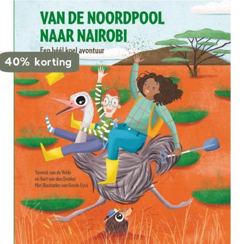 Van de Noordpool naar Nairobi 9789047629405, Boeken, Overige Boeken, Zo goed als nieuw, Verzenden