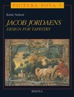 Jacob Jordaens: Design for Tapestry 9782503505787 K. Nelson, Verzenden, Zo goed als nieuw, K. Nelson