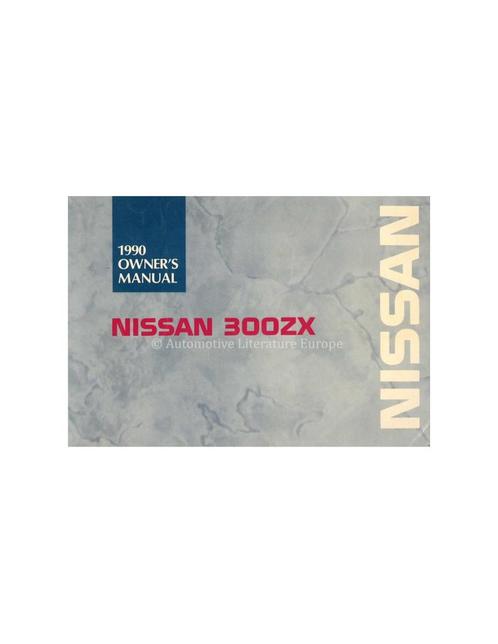 1990 NISSAN 300ZX INSTRUCTIEBOEKJE ENGELS, Autos : Divers, Modes d'emploi & Notices d'utilisation, Enlèvement ou Envoi