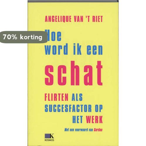 Hoe word ik een schat 9789021582238 Angelique van t Riet, Boeken, Psychologie, Zo goed als nieuw, Verzenden