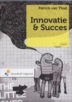 Innovatie & Succes 9789001768645, Patrick van Thiel, Verzenden