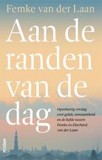 Aan de randen van de dag 9789046830970 Femke van der Laan, Boeken, Verzenden, Zo goed als nieuw, Femke van der Laan