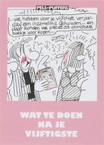 WAT TE DOEN NA JE VIJFTIGSTE 9789057672873 F. Pels, Verzenden, Gelezen, F. Pels