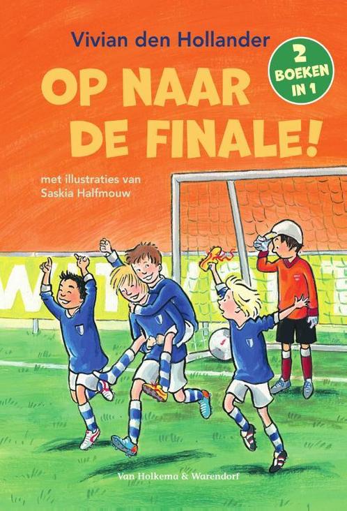 Blauw-Wit  -   Op naar de finale! 9789000349258, Livres, Livres pour enfants | Jeunesse | Moins de 10 ans, Envoi