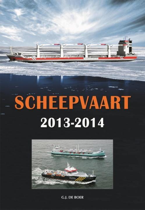Scheepvaart 2013-2014 9789060133859, Boeken, Vervoer en Transport, Gelezen, Verzenden