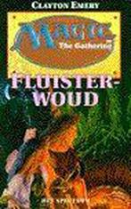 MAGIC THE GATHERING: FLUISTERWOUD 9789027456090 C. Emery, Boeken, Verzenden, Gelezen, C. Emery