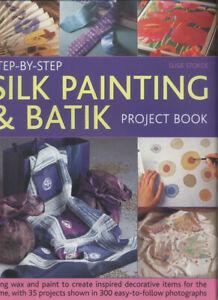 Step-by-step silk painting & batik project book: using wax, Livres, Livres Autre, Envoi