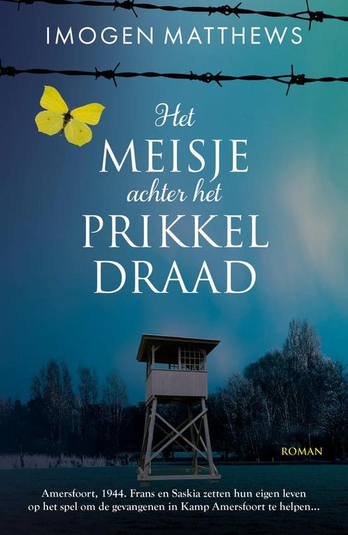 Het meisje achter het prikkeldraad (9789026161124), Boeken, Romans, Nieuw, Verzenden