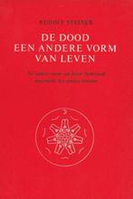 De dood een andere vorm van leven - Rudolf Steiner - 9789060, Verzenden