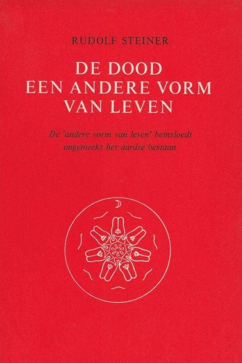 De dood een andere vorm van leven - Rudolf Steiner - 9789060, Livres, Ésotérisme & Spiritualité, Envoi