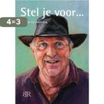 Stel je voor . . . 9789083158853 Adrie P.J. Oosterling, Boeken, Verzenden, Gelezen, Adrie P.J. Oosterling