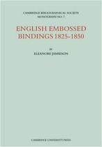 English Embossed Bindings 1825 50, Jamieson, Eleanore, Boeken, Verzenden, Zo goed als nieuw, Jamieson, Eleanore