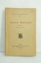 Signé; Jules de Marthold - Pierrot Municipal. Comédie en un