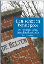 Schot in Pennegoor 9789040084843 I. Cornelissen, Verzenden, Gelezen, I. Cornelissen