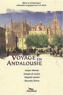 Voyage en Andalousie  Mérimée, Prosper, Custine, Asto..., Livres, Livres Autre, Envoi