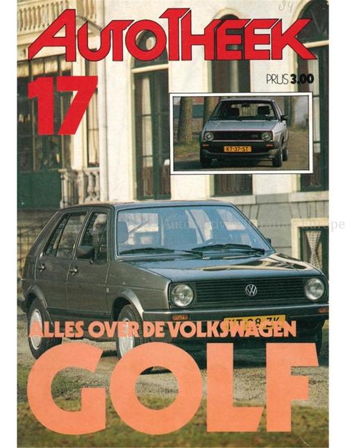 ALLES OVER DE VOLKSWAGEN GOLF, AUTOTHEEK 17, Boeken, Auto's | Boeken