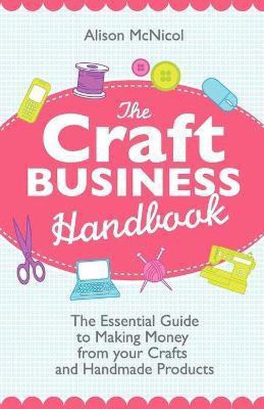 The Craft Business Handbook - The Essential Guide To Making, Boeken, Hobby en Vrije tijd, Gelezen, Verzenden