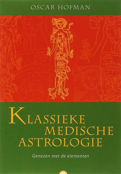 Klassieke medische astrologie 9789062710355 O. Hofman, Boeken, Esoterie en Spiritualiteit, Zo goed als nieuw, Verzenden