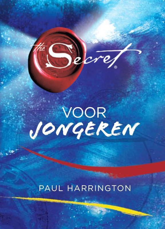 The secret voor jongeren 9789021547794 Paul Harrington, Boeken, Esoterie en Spiritualiteit, Zo goed als nieuw, Verzenden