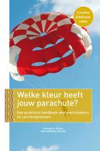 Welke kleur heeft jouw parachute? 9789057125546, Boeken, Advies, Hulp en Training, Richard N. Bolles, Katharine Brooks, Zo goed als nieuw