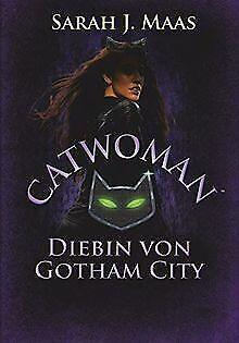 Catwoman - Diebin  Gotham City: Roman  Maas, Sarah J.  Book, Boeken, Overige Boeken, Gelezen, Verzenden