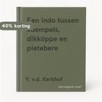 Een indo tussen koempels, dikköppe en pietebere, Boeken, Verzenden, Gelezen, Y. v.d. Kerkhof