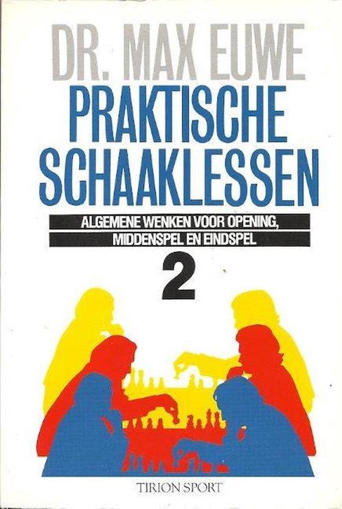 Praktische Schaaklessen Dl 2 Euwe 9789051210781, Boeken, Sportboeken, Gelezen, Verzenden