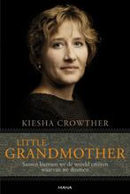 Little grandmother 9789000304745, Livres, Ésotérisme & Spiritualité, Verzenden, Kiesha Crowther