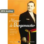 Meneer de burgemeester 9789022327982 Peter Vandekerckhove, Boeken, Verzenden, Gelezen, Peter Vandekerckhove