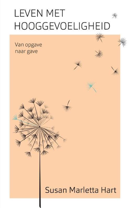 Leven met hooggevoeligheid 9789025906993 Susan Marletta-Hart, Boeken, Psychologie, Zo goed als nieuw, Verzenden