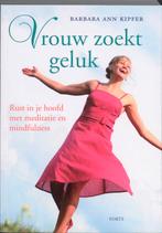 Vrouw zoekt geluk 9789058778628 Barbara A. Kipfer, Boeken, Verzenden, Zo goed als nieuw, Barbara A. Kipfer