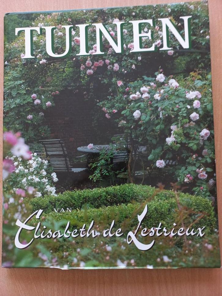 Tuinen van Elisabeth de Lestrieux 9789062555789, Boeken, Hobby en Vrije tijd, Gelezen, Verzenden